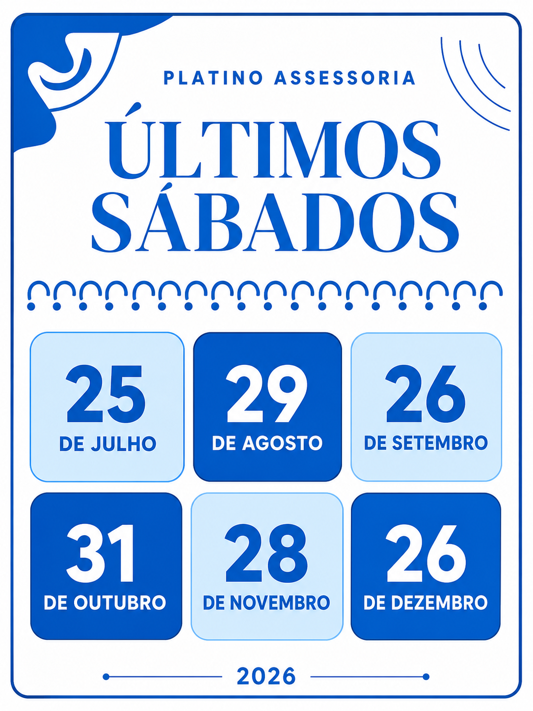Calendário dos últimos sábados de julho a dezembro de 2026